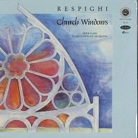 Keith Clark, Pacific Symphony Orchestra - Respighi: Church Windows -  Preowned Vinyl Record