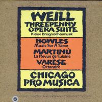 Chicago Pro Musica - Weill, Varese, Bowles, Martinu -  Preowned Vinyl Record