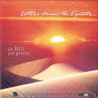 Jim Brock, Van Manakas - Letters From The Equator