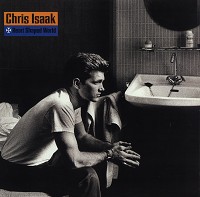 Chris Isaak-Heart Shaped World