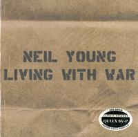 Neil Young - Living with War