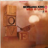 Morgana King - Wild is Love