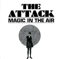 The Attack - Magic In The Air