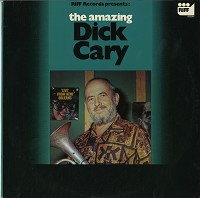 Dick Cary - The Amazing Dick Cary