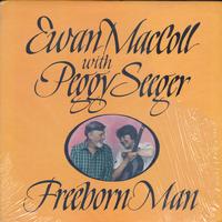 Ewan MacColl With Peggy Seeger - Freeborn Man -  Preowned Vinyl Record