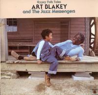 Art Blakey & The Jazz Messengers - Gypsy Folk Tales