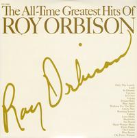 Roy Orbison - The All-Time Greates Hits Of Roy Orbison