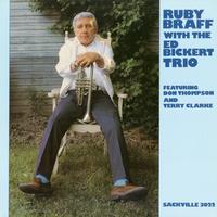 Ruby Braff - Ruby Braff with The Ed Bickert Trio