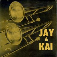 J.J. Johnson & Kai Winding - Jay & Kai