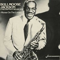 Bullmoose Jackson - Moose On The Loose -  Preowned Vinyl Record