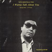 Tete Montoliu Trio - I Wanna Talk About You -  Preowned Vinyl Record