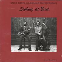 Archie Shepp and Orsted Pederson - Looking At Bird -  Preowned Vinyl Record
