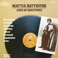 Mattia Battistini - King of Baritones