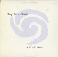 Ray Montford - A Fragile Balance