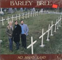 Barley Bree - No Man's Land
