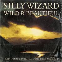 Silly Wizard-Wild & Beautiful