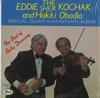Eddie 'The Sheikh' Kochak & Hakki Obadia - The Best Of Belly Dancing