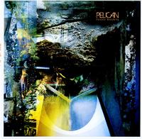 Pelican - Forever Becoming