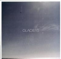 Glaciers - And The Sea Won The Battle