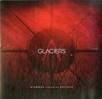 Glaciers - Mirrored Through The Ancients