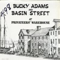 Bucky Adams And Basin Street - At Privateers' Warehouse -  Preowned Vinyl Record