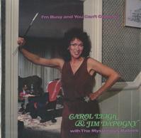Carol Leigh & Jim Dapogny with The Mysterious Babies - I'm Busy and You Can't Come In -  Sealed Out-of-Print Vinyl Record