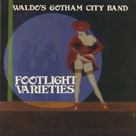 Terry Waldo & The Gotham City Band - Footlight Varieties
