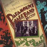 Paramount Jazz Band of Boston - Ain't-Cha Glad?