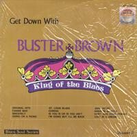 Buster Brown - Get Down With Buster Brown King Of The Blues -  Preowned Vinyl Record