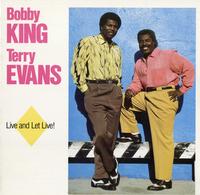 Bobby King And Terry Evans - Live And Let Live!