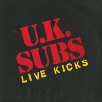 U.K.Subs - Live Kicks