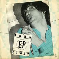 John Otway - The John Otway EP *Topper Collection