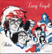 Larry Coryell - Bolero -  Preowned Vinyl Record