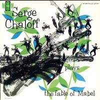 Serge Chaloff - Plays The Fable Of Mabel