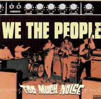 We the People - Too Much Noise -  Preowned Vinyl Record
