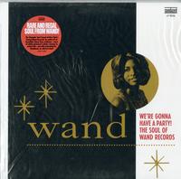 Various Artists - We're Gonna Have A Party - The Soul of Wand Records