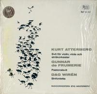 Kurt Atterberg, Gunnar de Frumerie, Dag Wiren - Svit for Violin, Pastoralsvit, Sinvonietta -  Preowned Vinyl Record