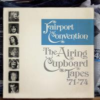 Fairport Convention - The Airing Cupboard Tapes '71 - '74