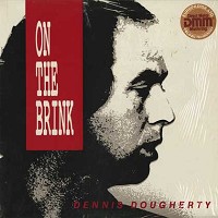 Dennis Dougherty - On The Brink