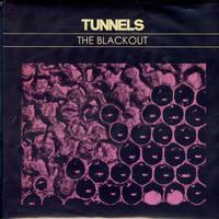 Tunnels - The Blackout
