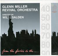 Wil Sladen, Glenn Miller Revival Orchestra - From The Forties To The...