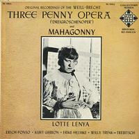 Lotte Lenya - Weill-Brecht: Three Penny Opera and Mahagonny