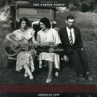 The Carter Family - American Epic - The Best of The Carter Family