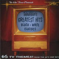 Various Artists - Television's Greatest Hits - Black & White Classics Vol. 4