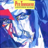 Pete Townshend - Another Scoop