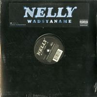 Nelly - Wadsyaname -  Preowned Vinyl Record