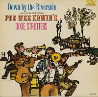 Pee Wee Erwin - Down By The Riverside