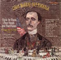 Eugene List-Gottschalk: Music for Piano, Four Hands and Two Pianos