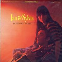 Ian & Sylvia - Play One More -  Preowned Vinyl Record