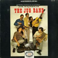 Jim Kweskin and The Jug Band - Jim Kweskin and The Jug Band